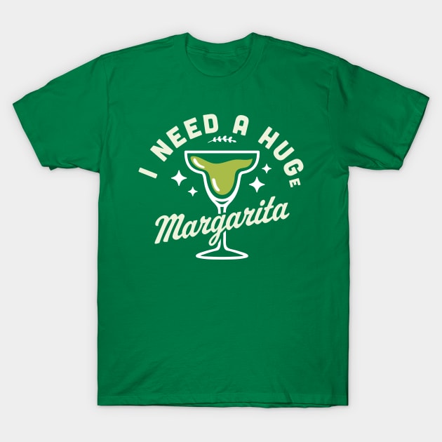 I Need A HUGe Margarita Funny Drinking I Need a Hug Cocktail T-Shirt by OrangeMonkeyArt